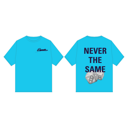 "NEVER THE SAME" T-SHIRT